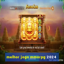 melhor jogo mmorpg 2024